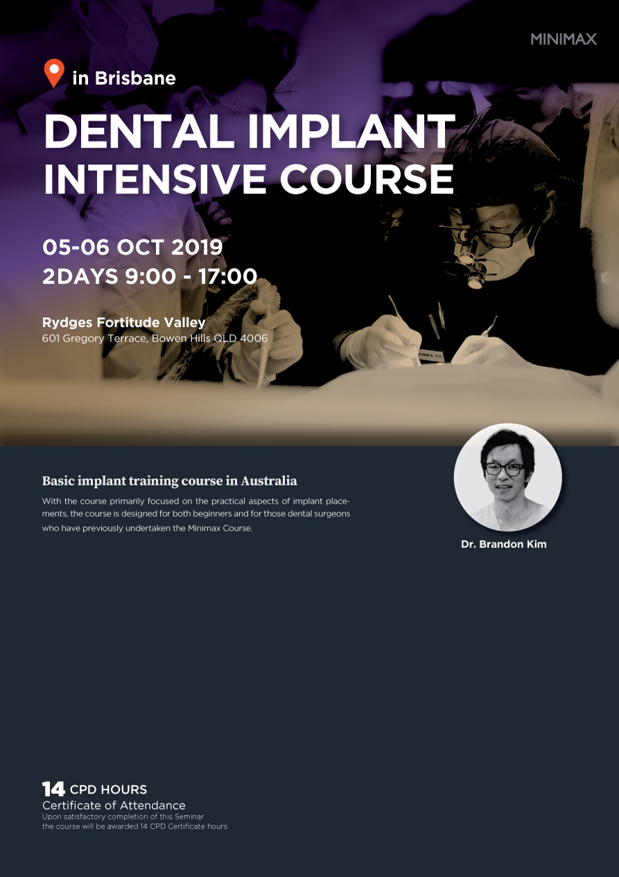 DENTAL IMPLANT INTENSIVE COURSE IN BRISBANE Minimax Dental & Medical